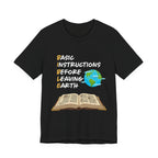 Basic Instructions Before Leaving Earth T-Shirt