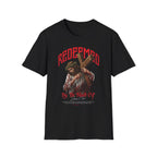 Redeemed By The Blood of Jesus Christ T-Shirt