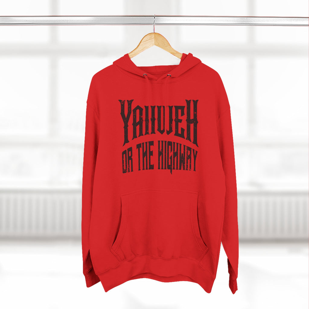 Yahweh or The Highway Hoodie