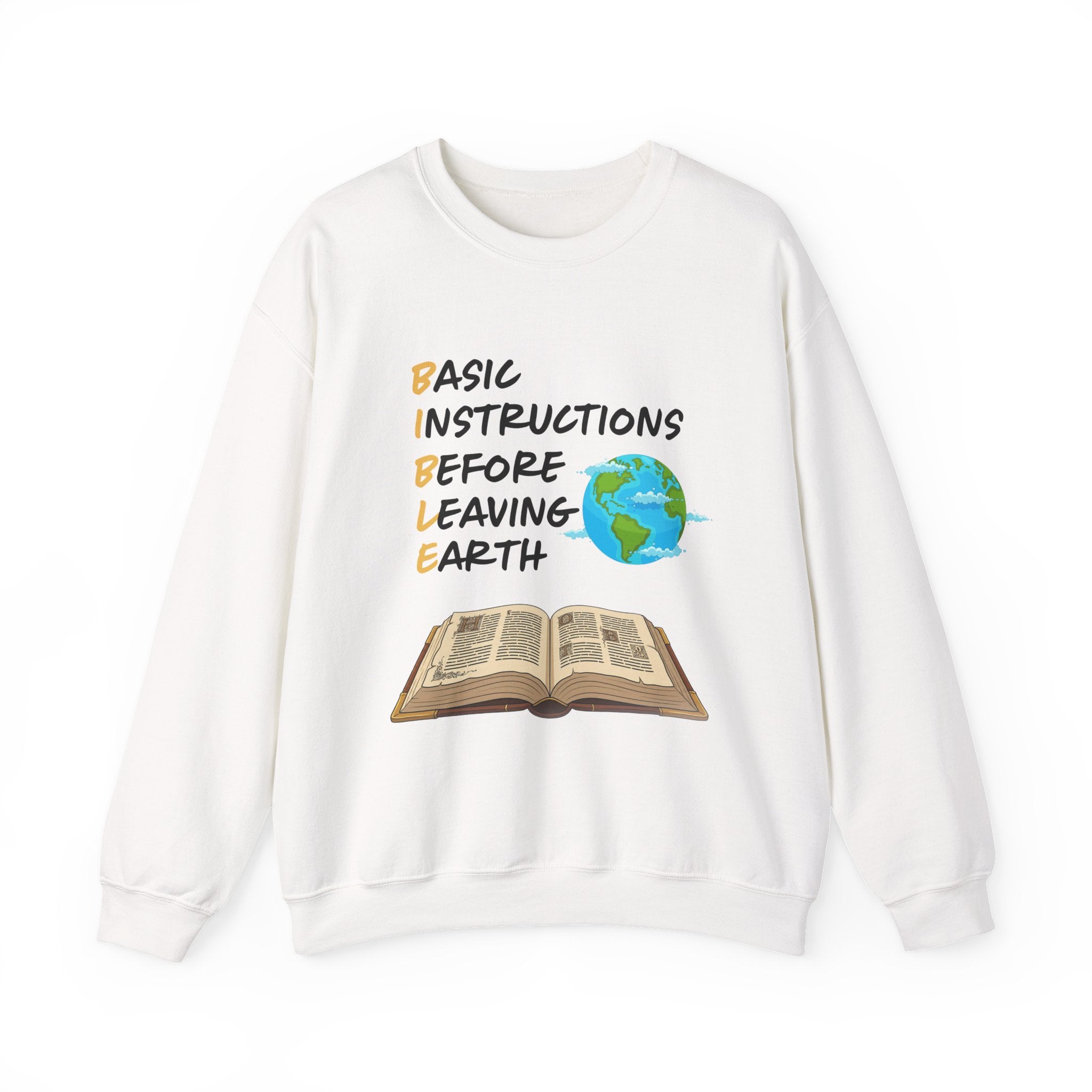 Basic Instructions Before Leaving Earth Sweatshirt