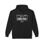 All My Role Models Went to Prison Hoodie