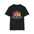 When All I See Is The Battle T-Shirt