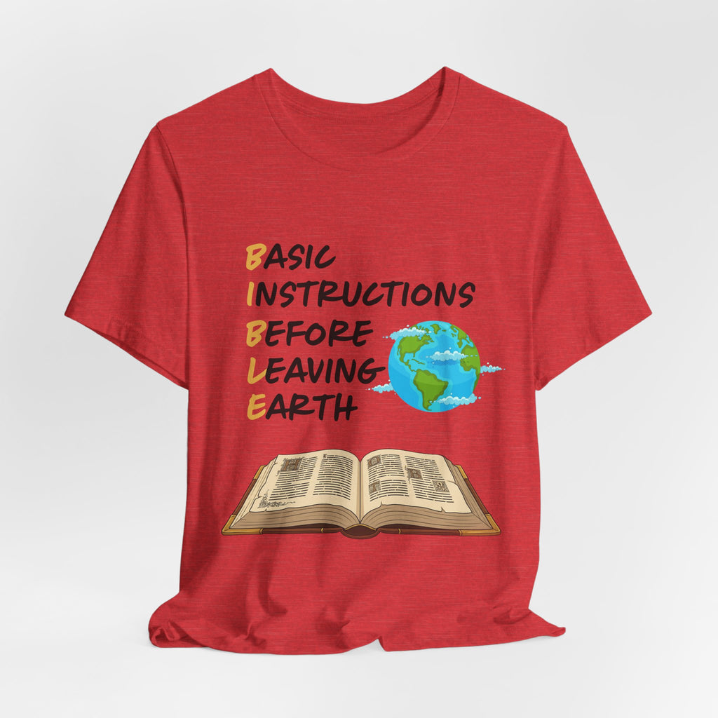 Basic Instructions Before Leaving Earth T-Shirt