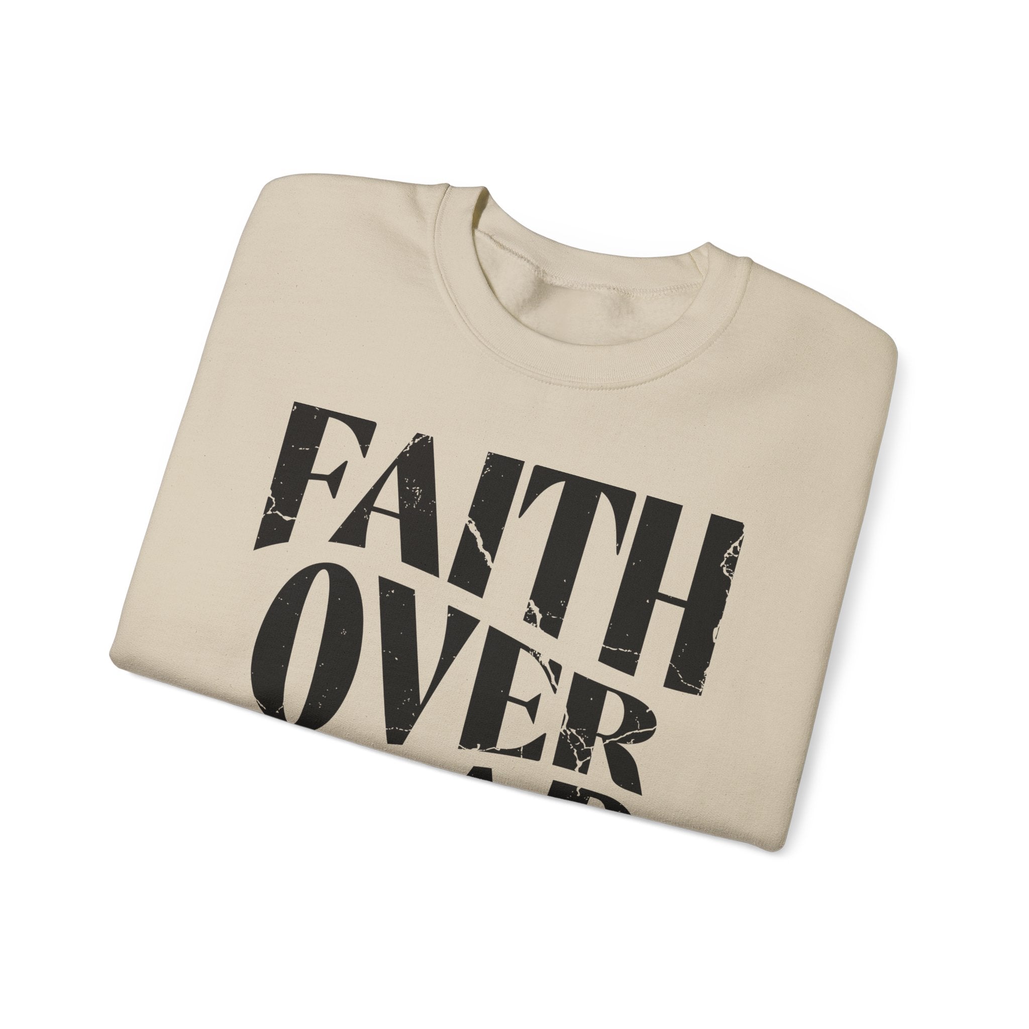 Faith Over Fear Romans 8:31 Sweatshirt