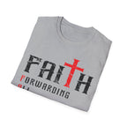 Faith - Forwarding All Issues To Heaven T-Shirt