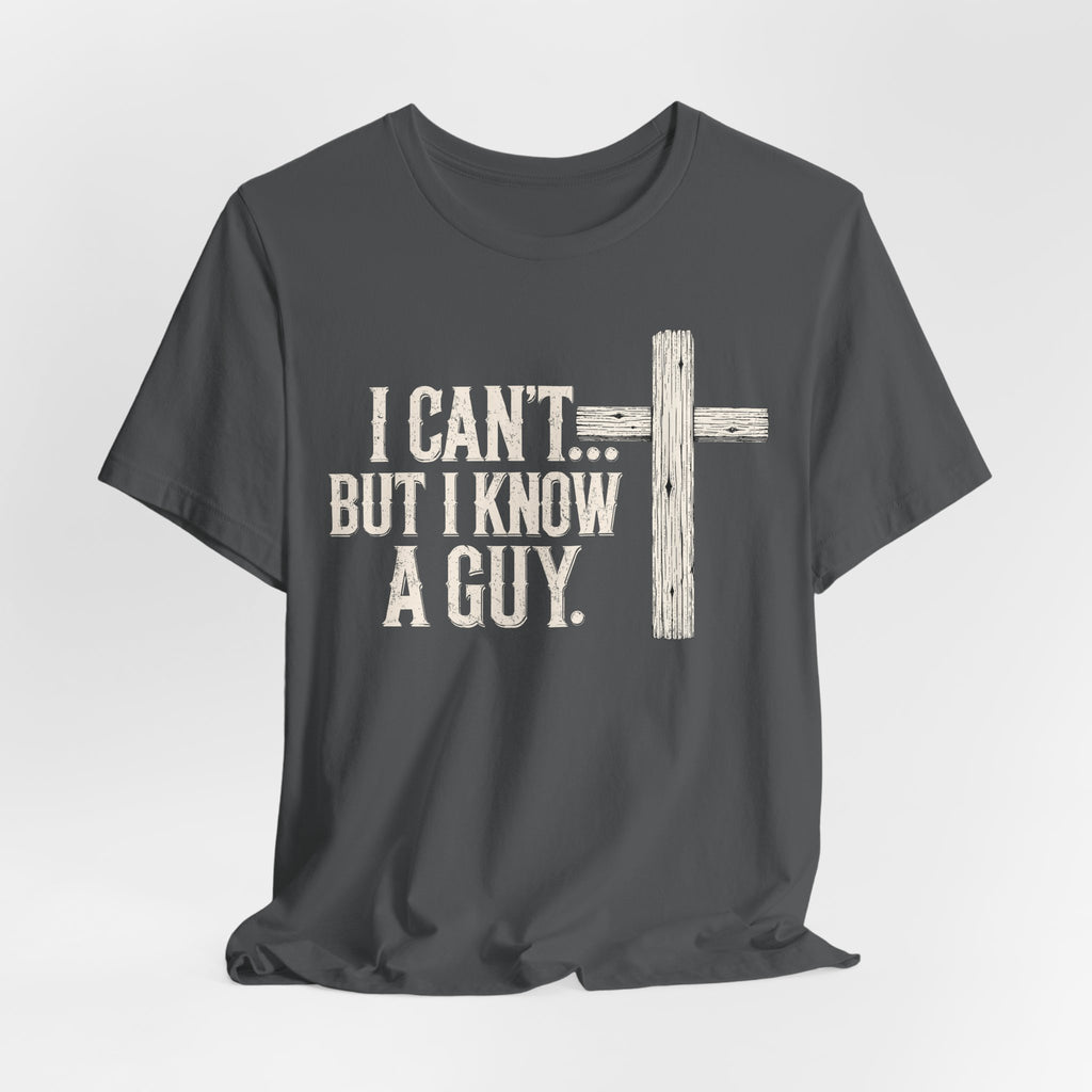 I Can't But I know A Guy Men's Premium Tee
