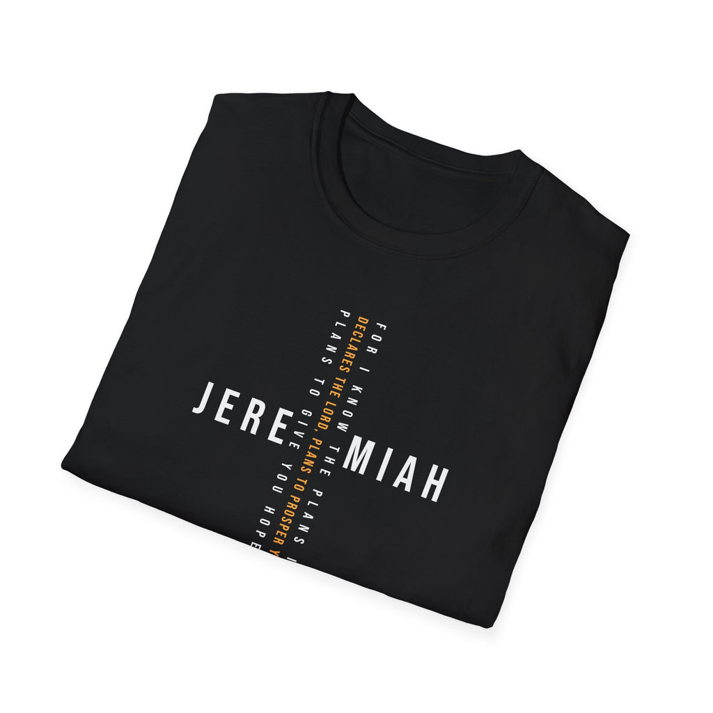 For I know The Plans Jeremiah 29:11 T-Shirt
