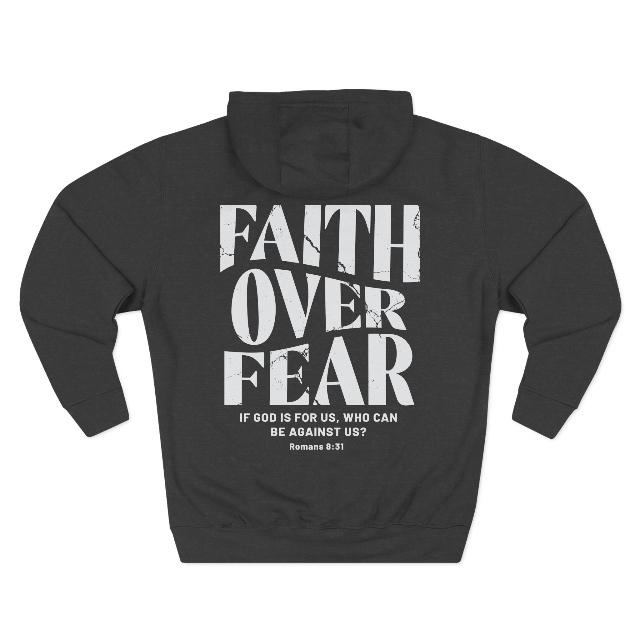 Faith Over Fear Romans 8:31 Hoodie