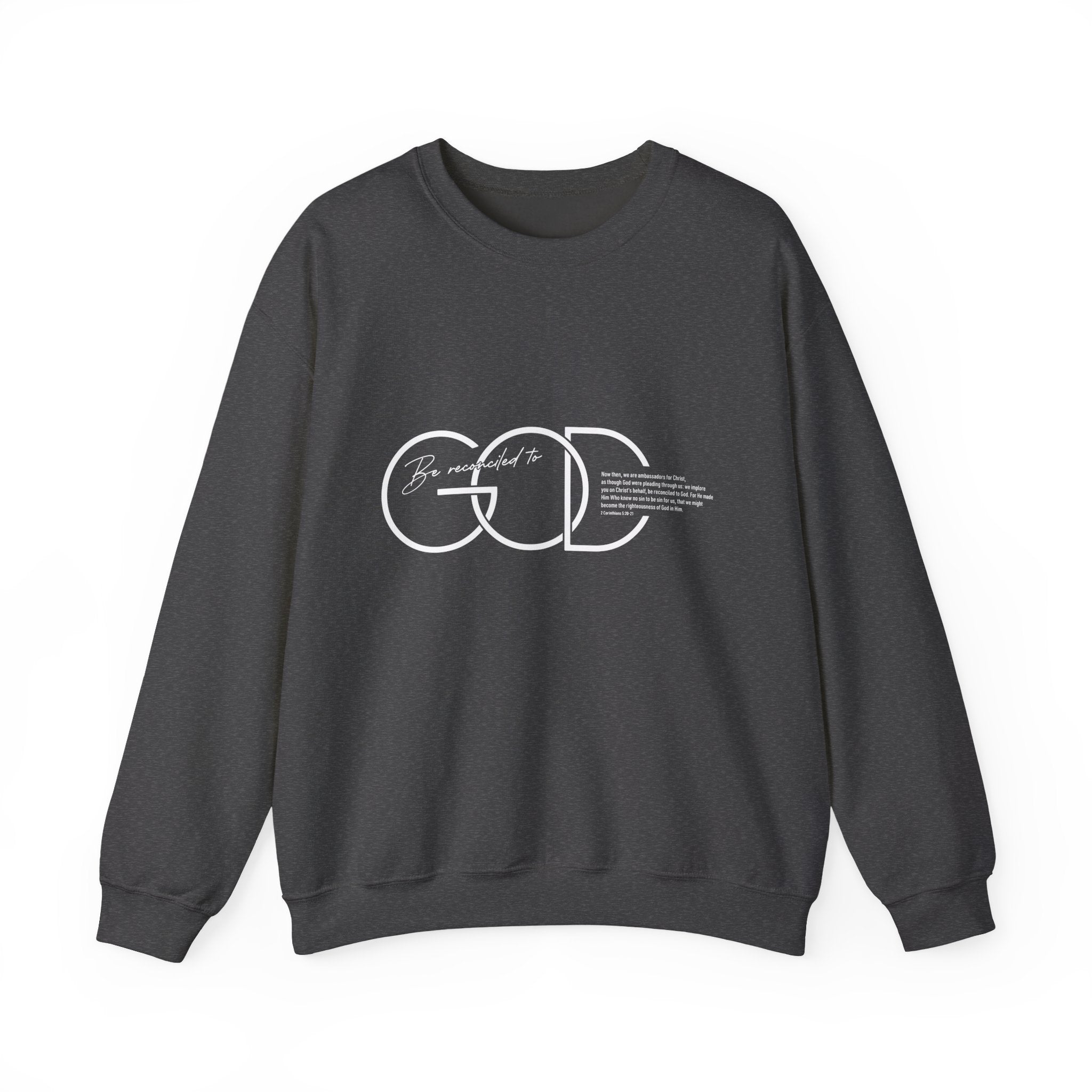 Be Reconciled To God Sweatshirt