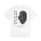 Break The Teeth of The Wicked — Psalm 3:7 Front & Back T-Shirt