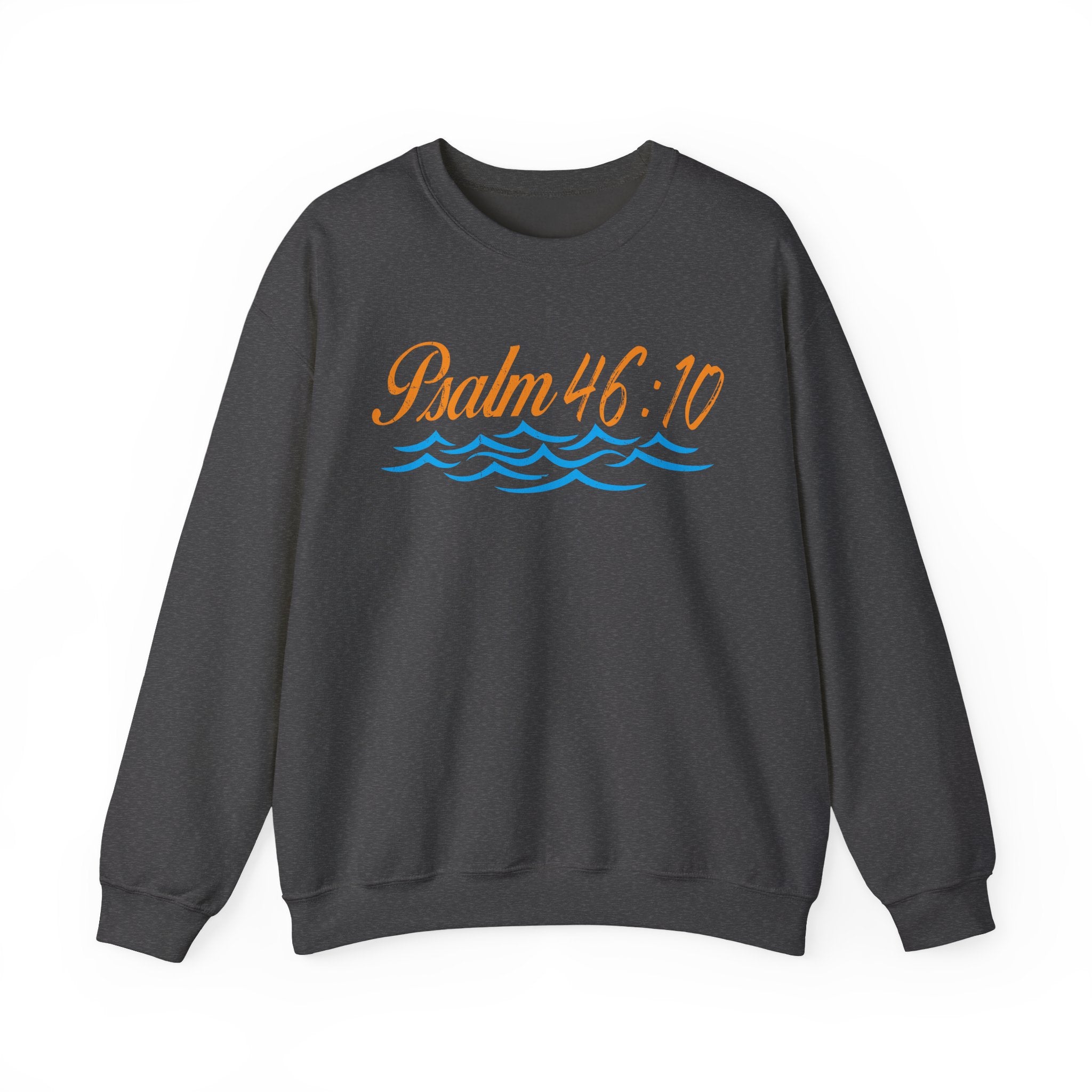 Be Still Psalm 46:10 Sweatshirt