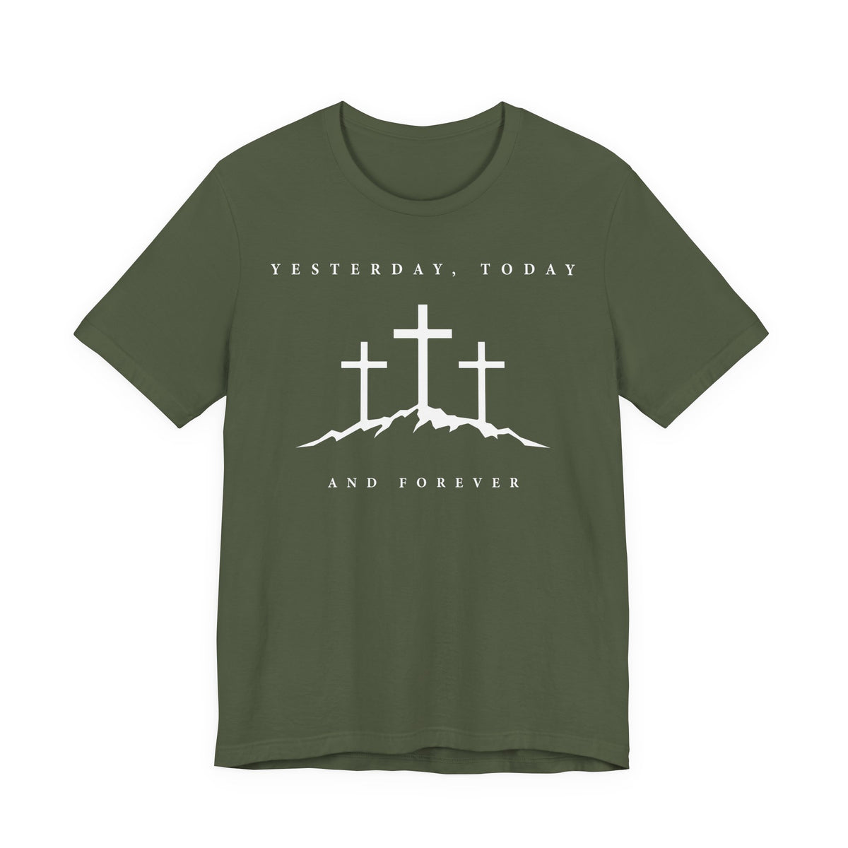 "Yesterday, Today, and Forever" T-Shirt — Hebrews 13:8