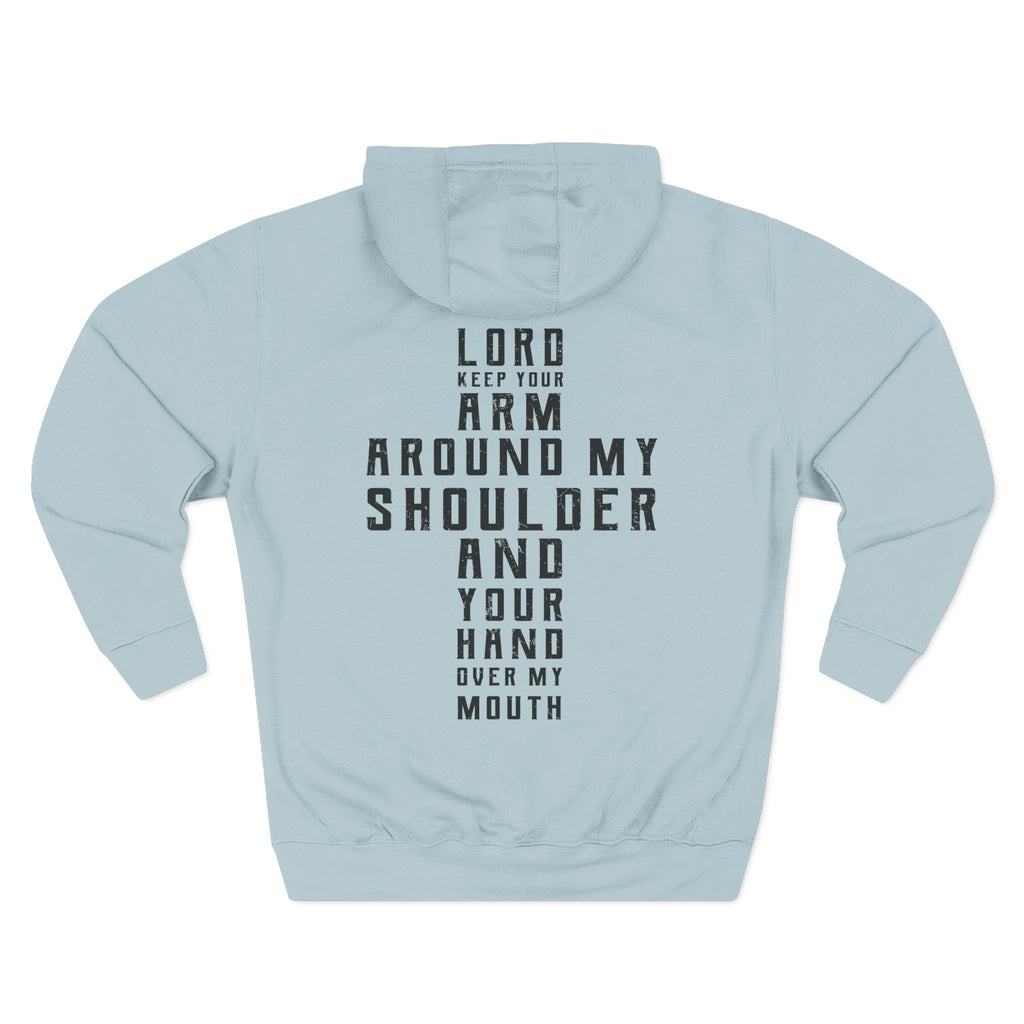 Lord Keep Your Arm Around My Cross Design Hoodie