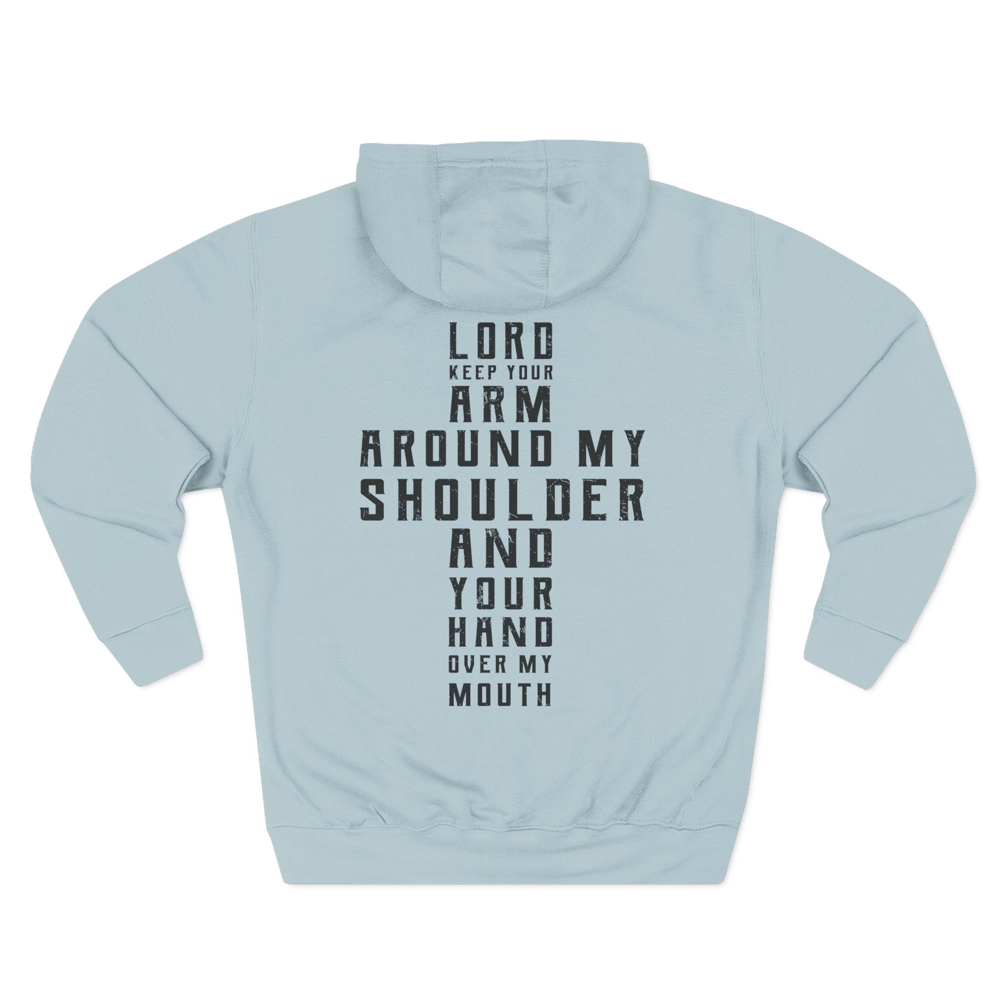 Lord Keep Your Arm Around My Cross Design Hoodie