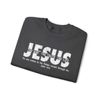 Jesus The Way The Truth The Life Sweatshirt