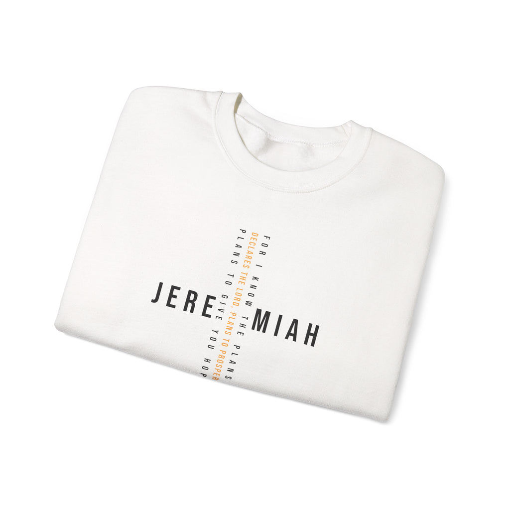 For I Know The Plans Jeremiah 29:11 Sweatshirt