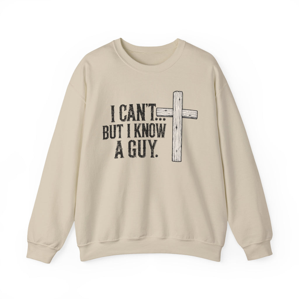 I Can't But I Know A Guy – Women's Christian Crewneck