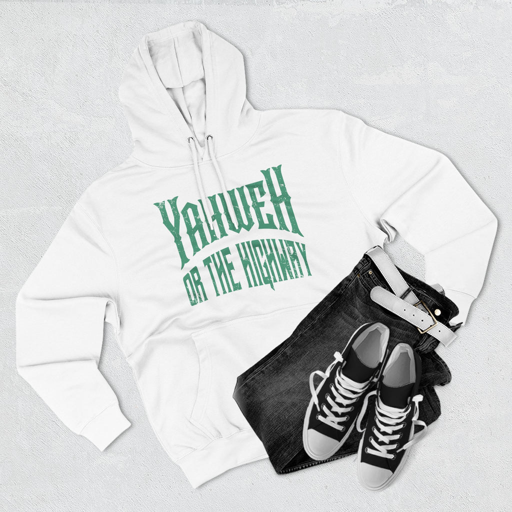Yahweh or The Highway Hoodie