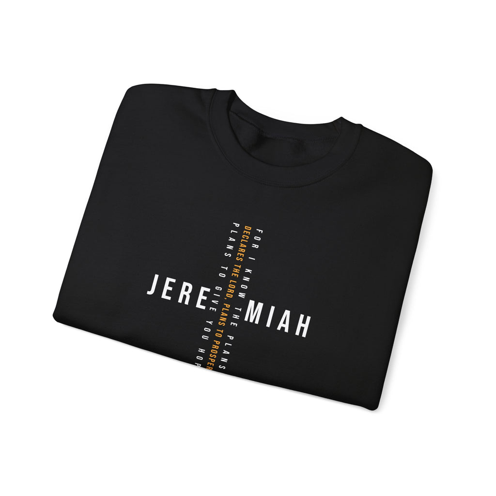 For I Know The Plans Jeremiah 29:11 Sweatshirt
