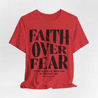 Faith Over Fear Romans 8:31 T-Shirt