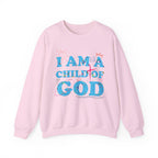 I Am a Child of God New Drop Sweatshirt