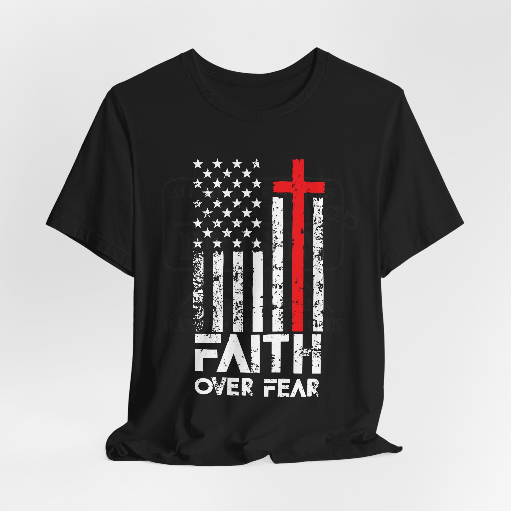Faith Over Fear Firefighter Tribute T-Shirt
