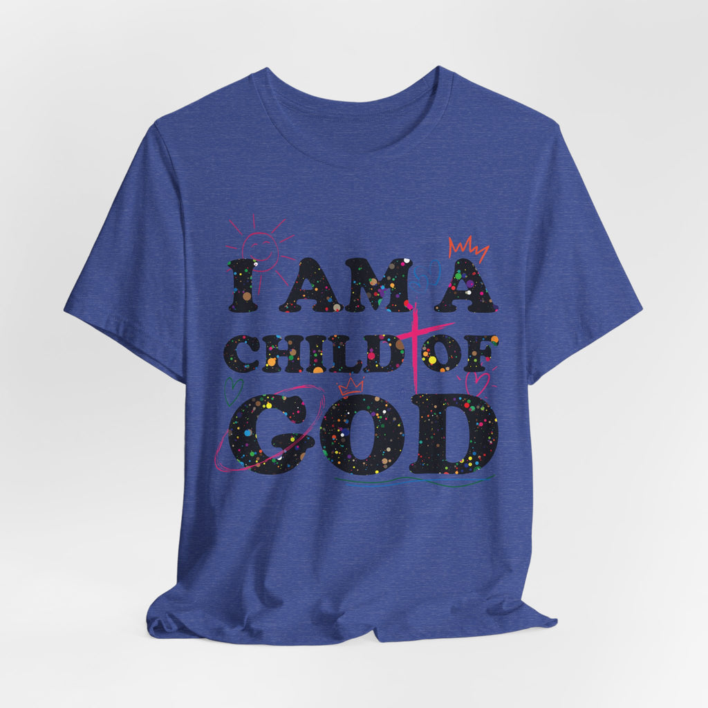 I am a Child of God New Drop T-Shirt