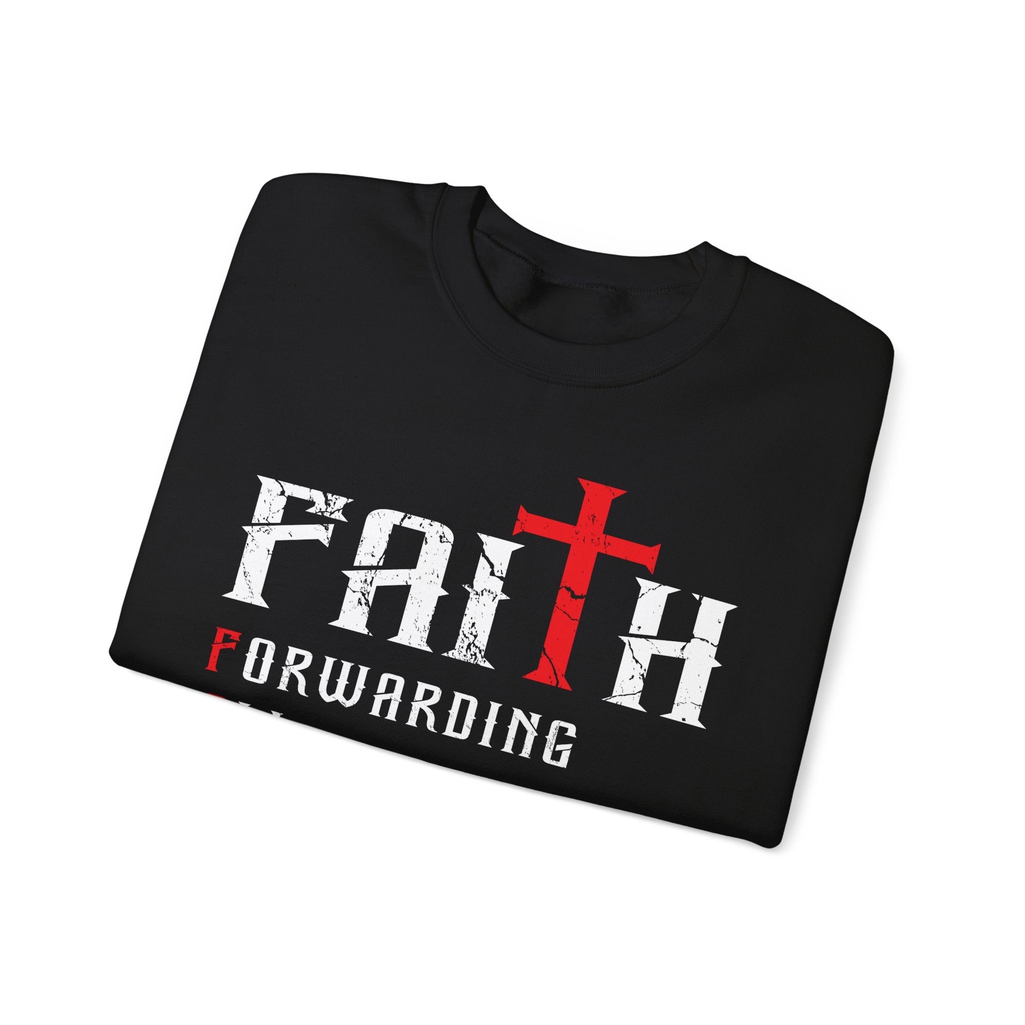 Faith - Forwarding All Issues To Heaven Sweatshirt