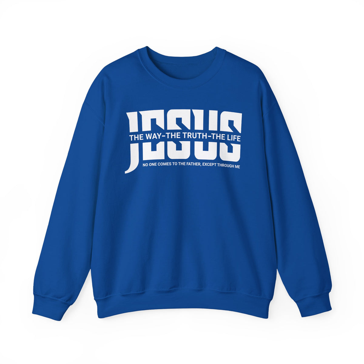 Jesus The Way The Truth The Life Women's Sweatshirt
