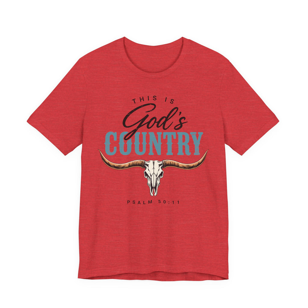 This Is God's Country" T-Shirt — Psalm 50:11