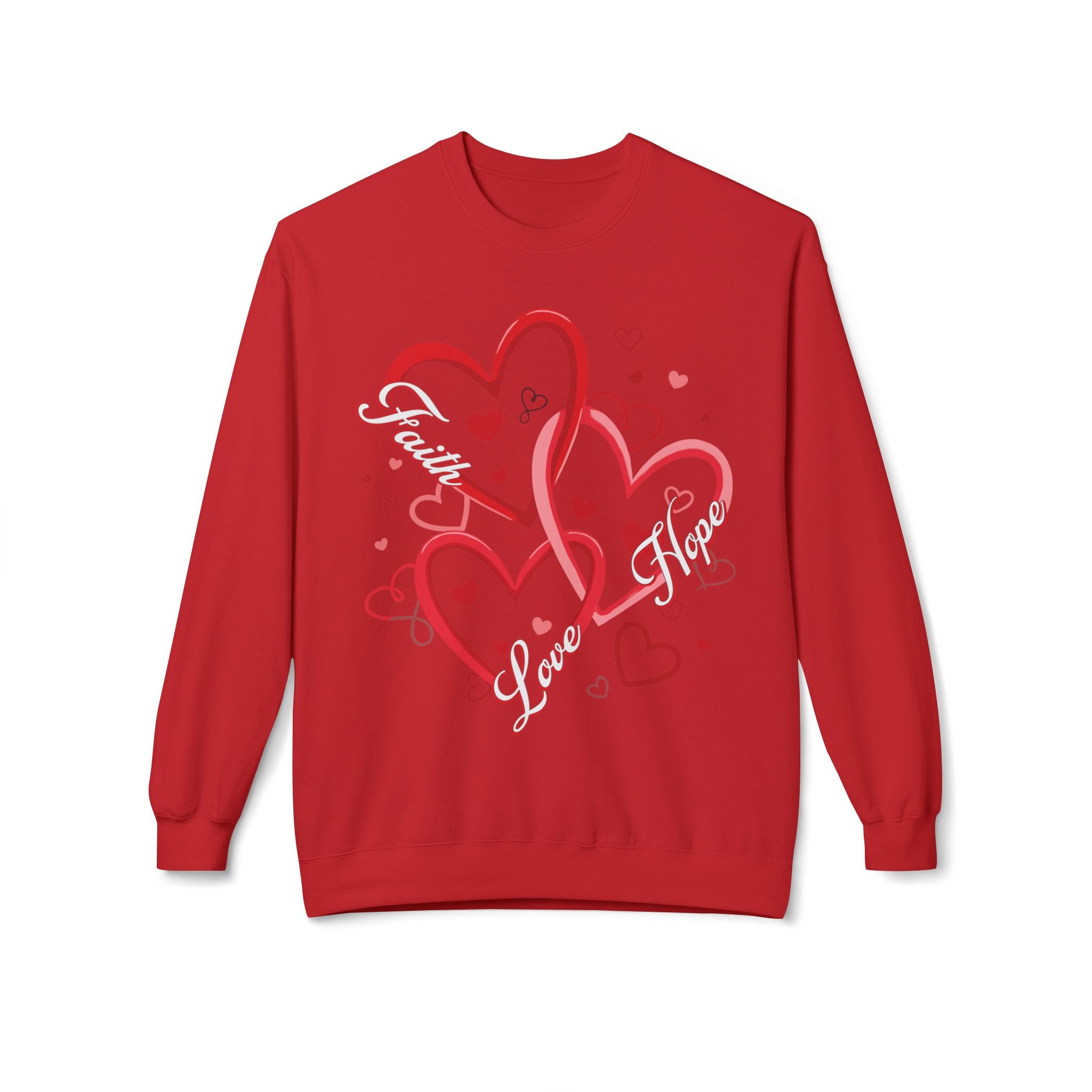 Faith, Hope, & Love Valentine's Day Sweatshirt