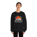 When All I See Is The Battle Sweatshirt