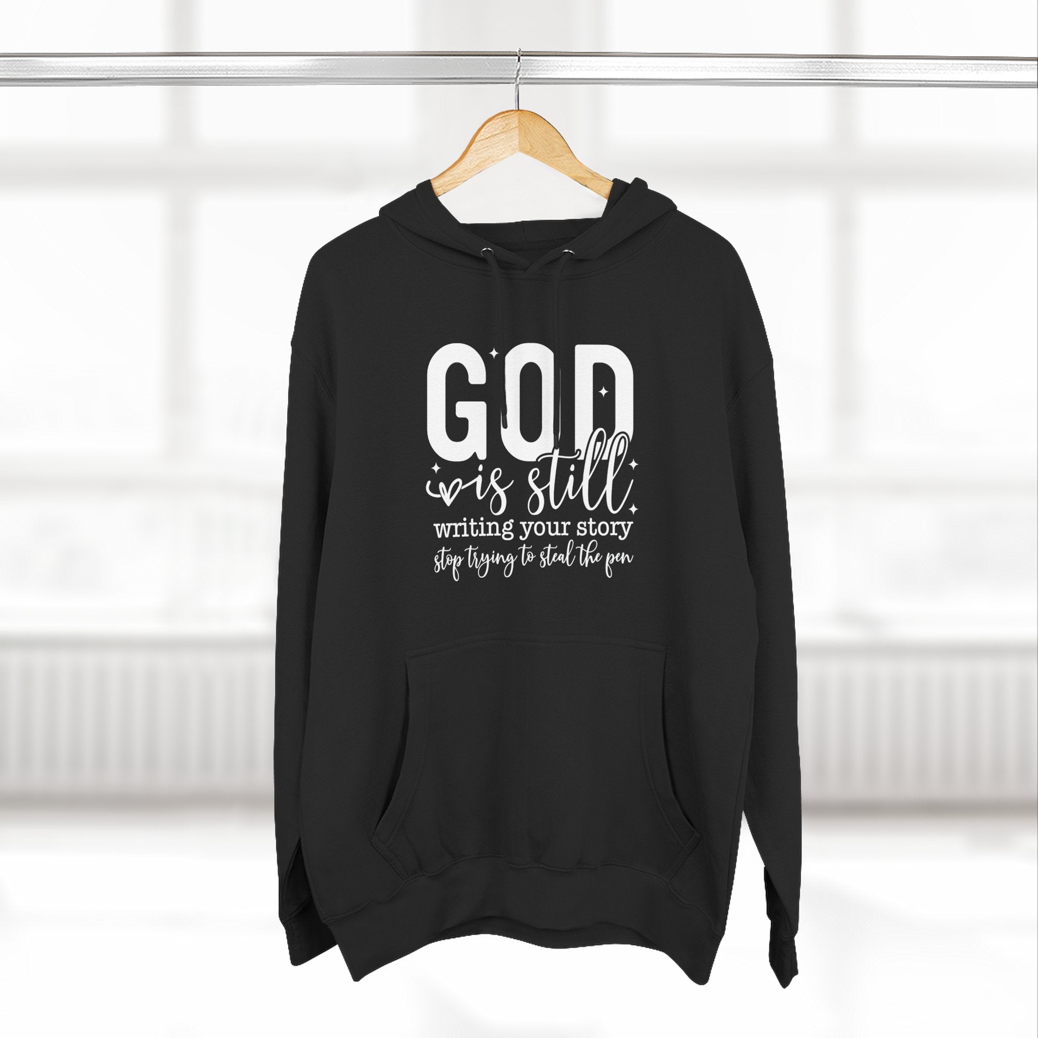 God is Still Writing Your Story Hoodie