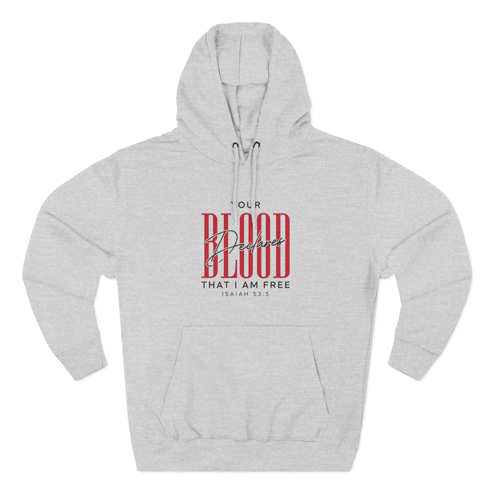 Your Blood Desclares I am Free Hoodie