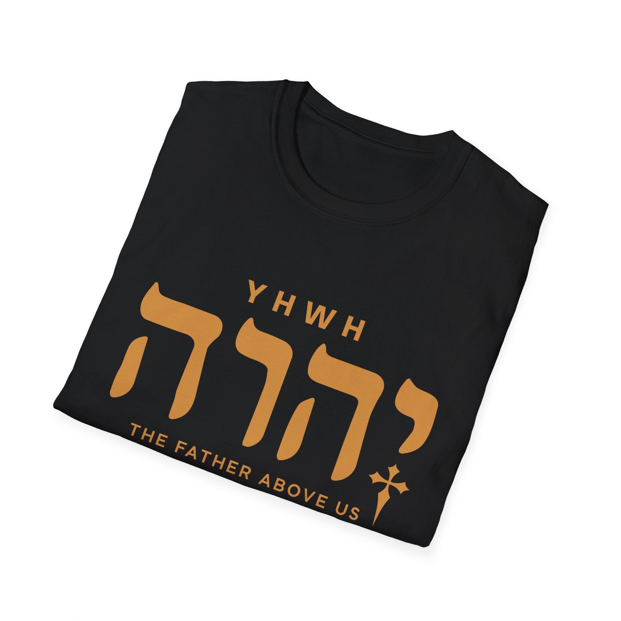 Yhwh The Father Above Us T-Shirt