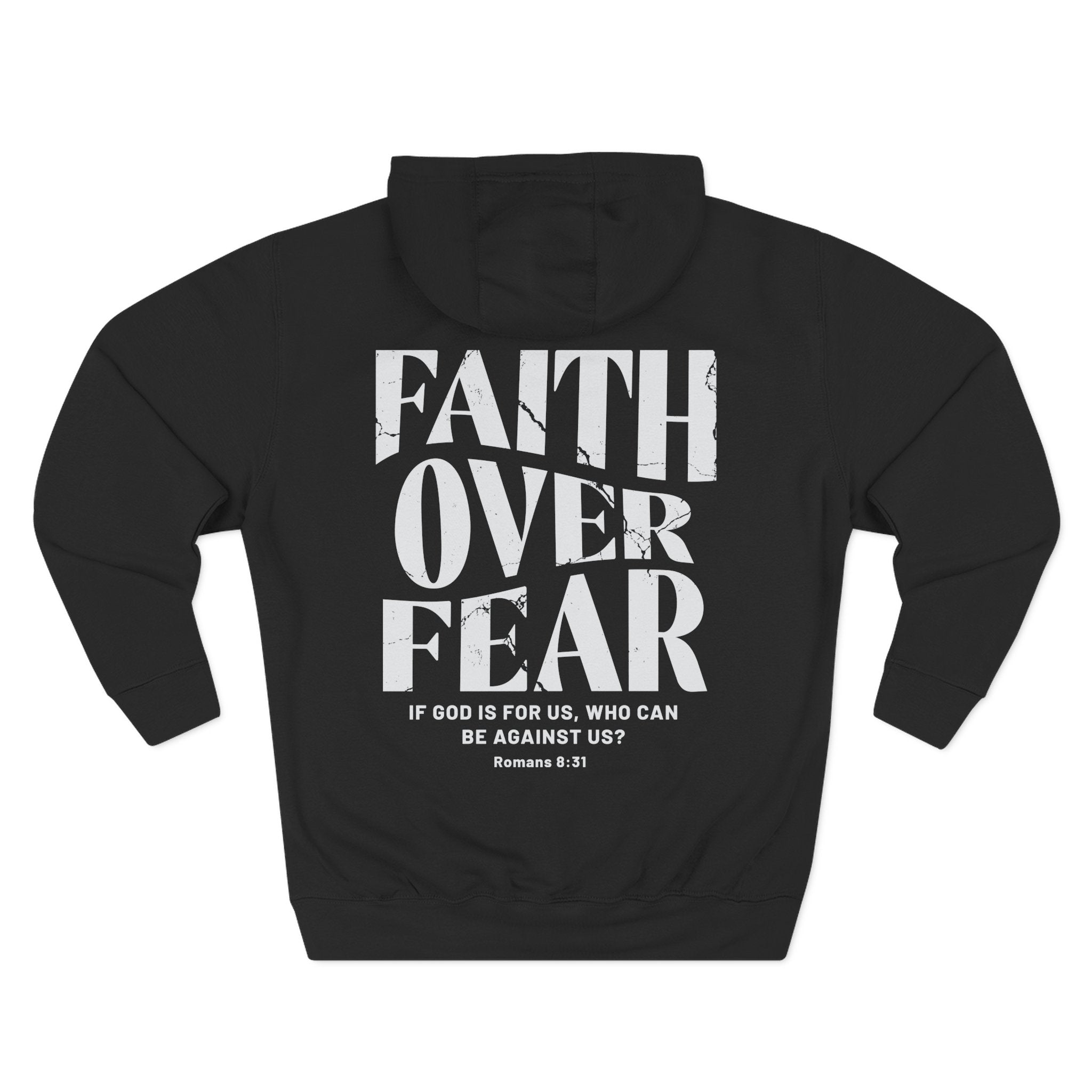 Faith Over Fear Romans 8:31 Hoodie