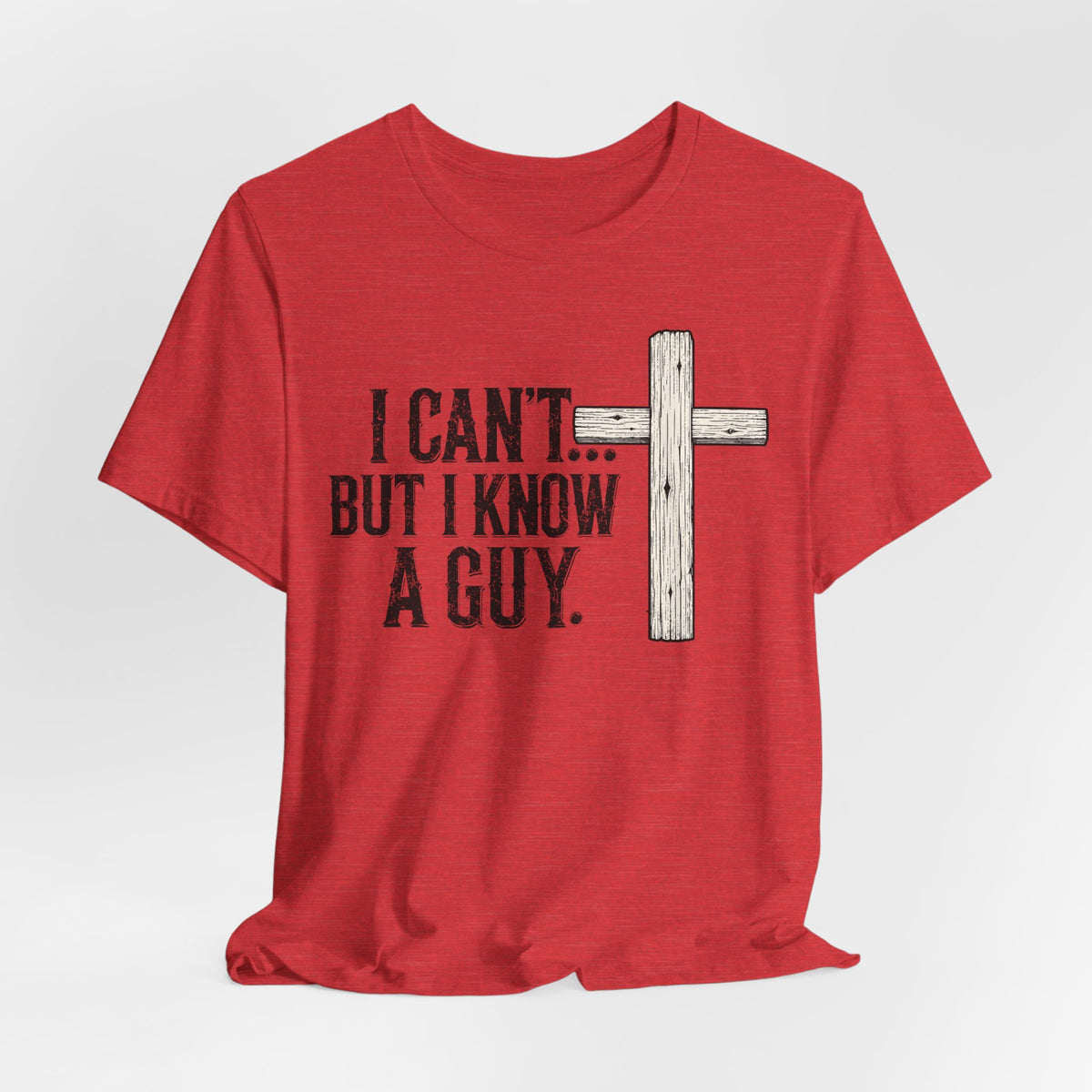 I Can't But I know A Guy Men's Premium Tee