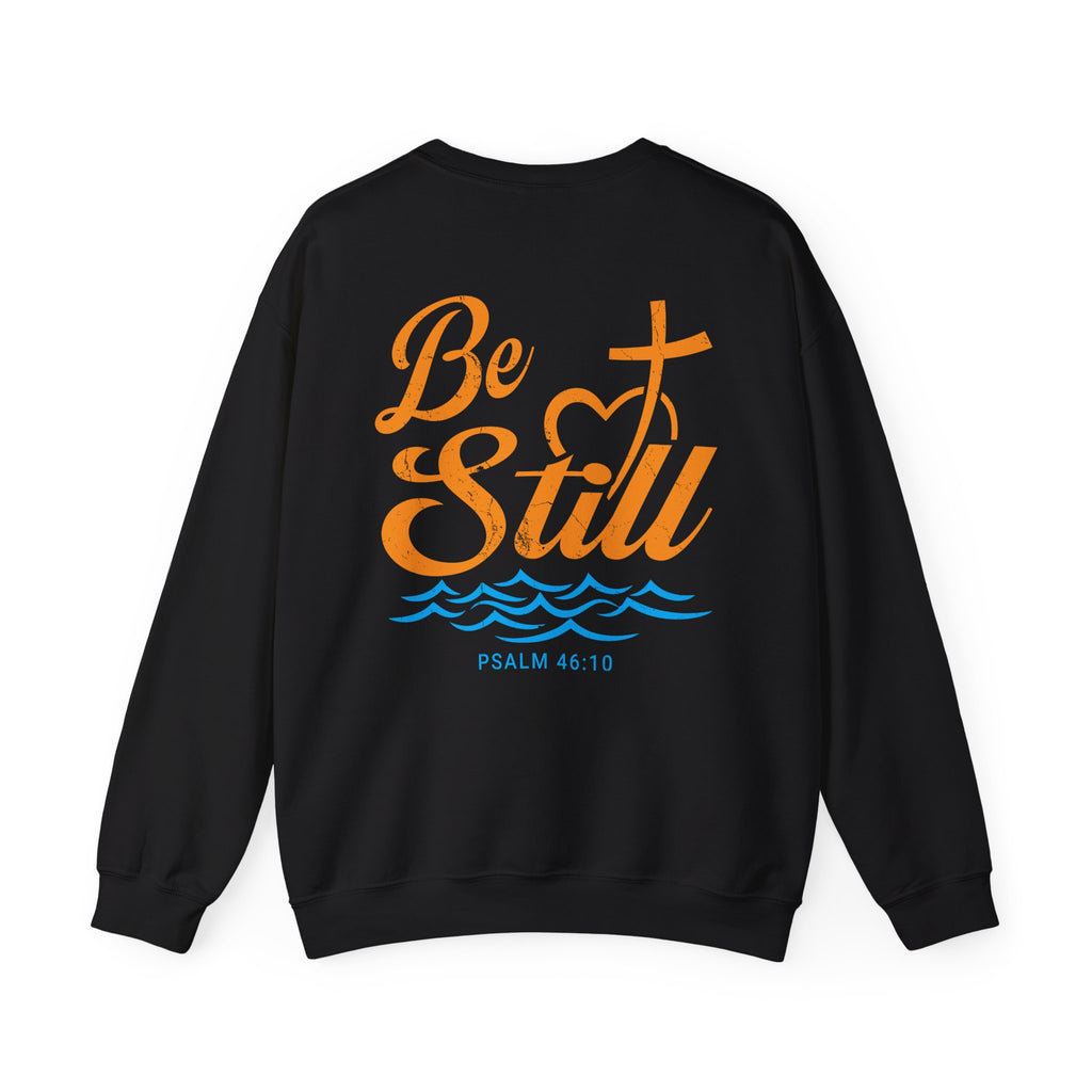 Be Still Psalm 46:10 Sweatshirt
