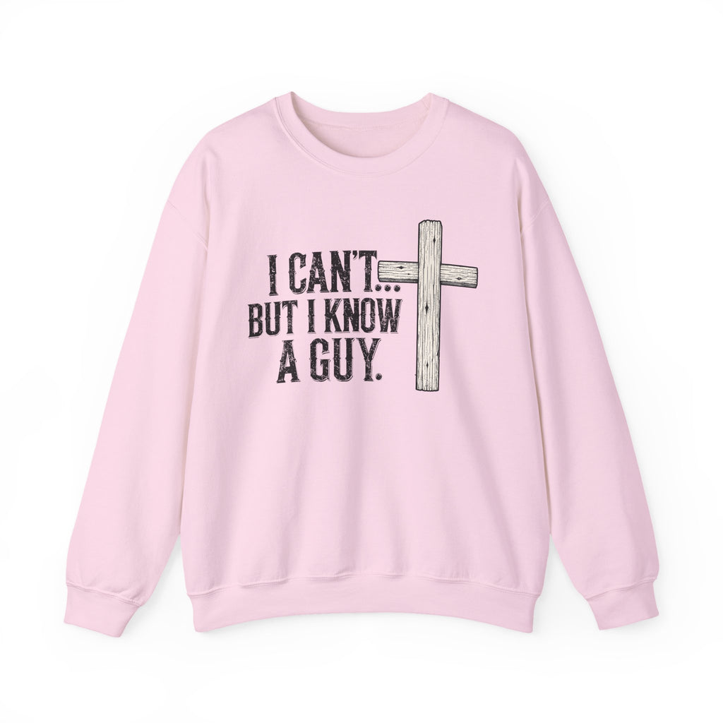 I Can't But I Know A Guy – Women's Christian Crewneck