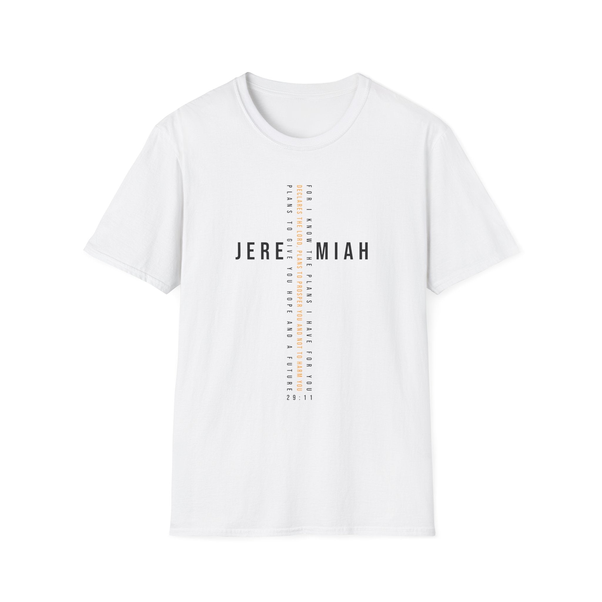 For I know The Plans Jeremiah 29:11 T-Shirt