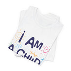 I am a Child of God T-Shirt