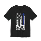Faith Over Fear Police Tribute T-Shirt
