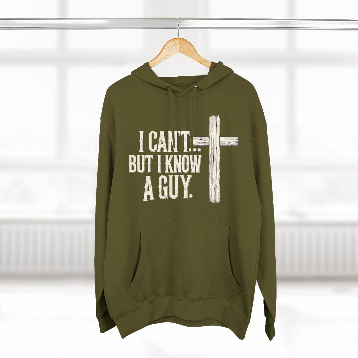 I Can't But I know A Guy Premium Hoodie