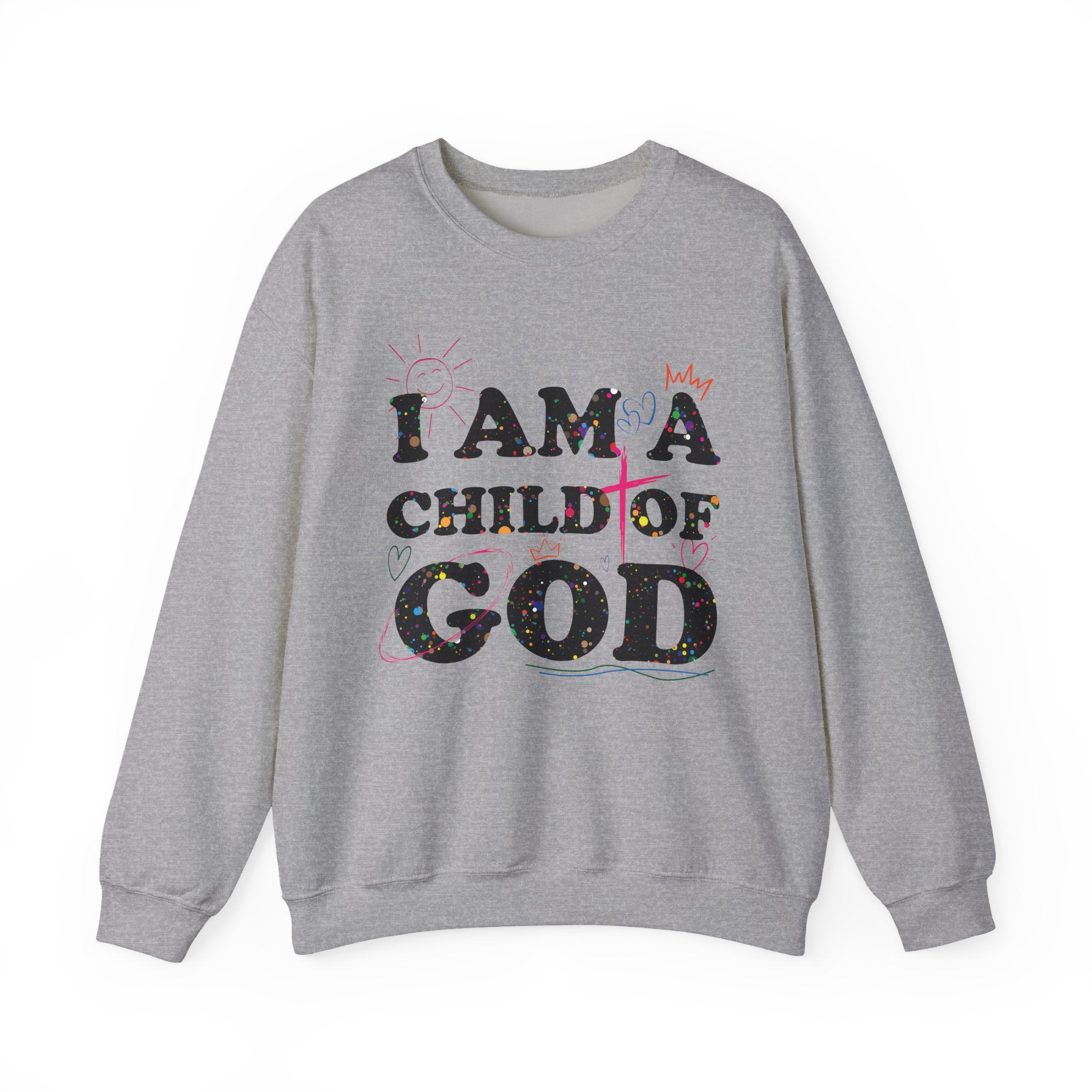 I Am a Child of God New Drop Sweatshirt