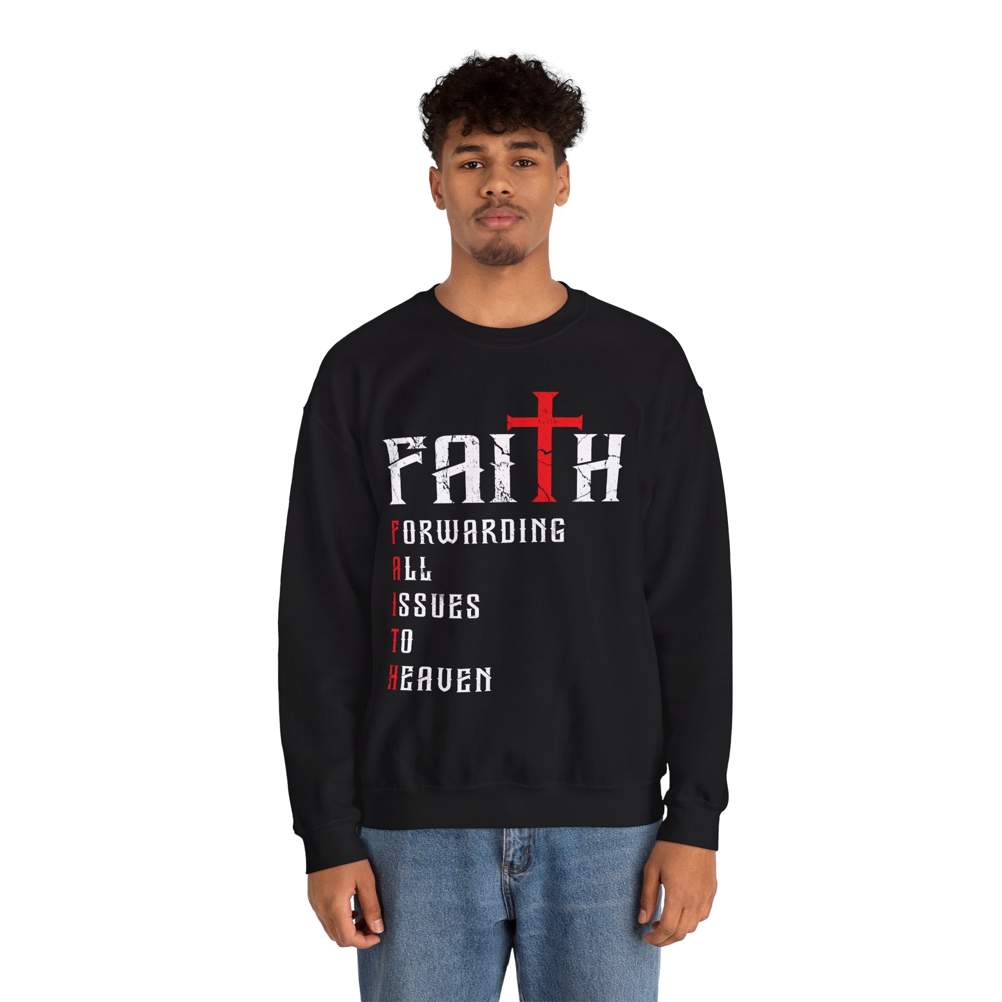 Faith - Forwarding All Issues To Heaven Sweatshirt