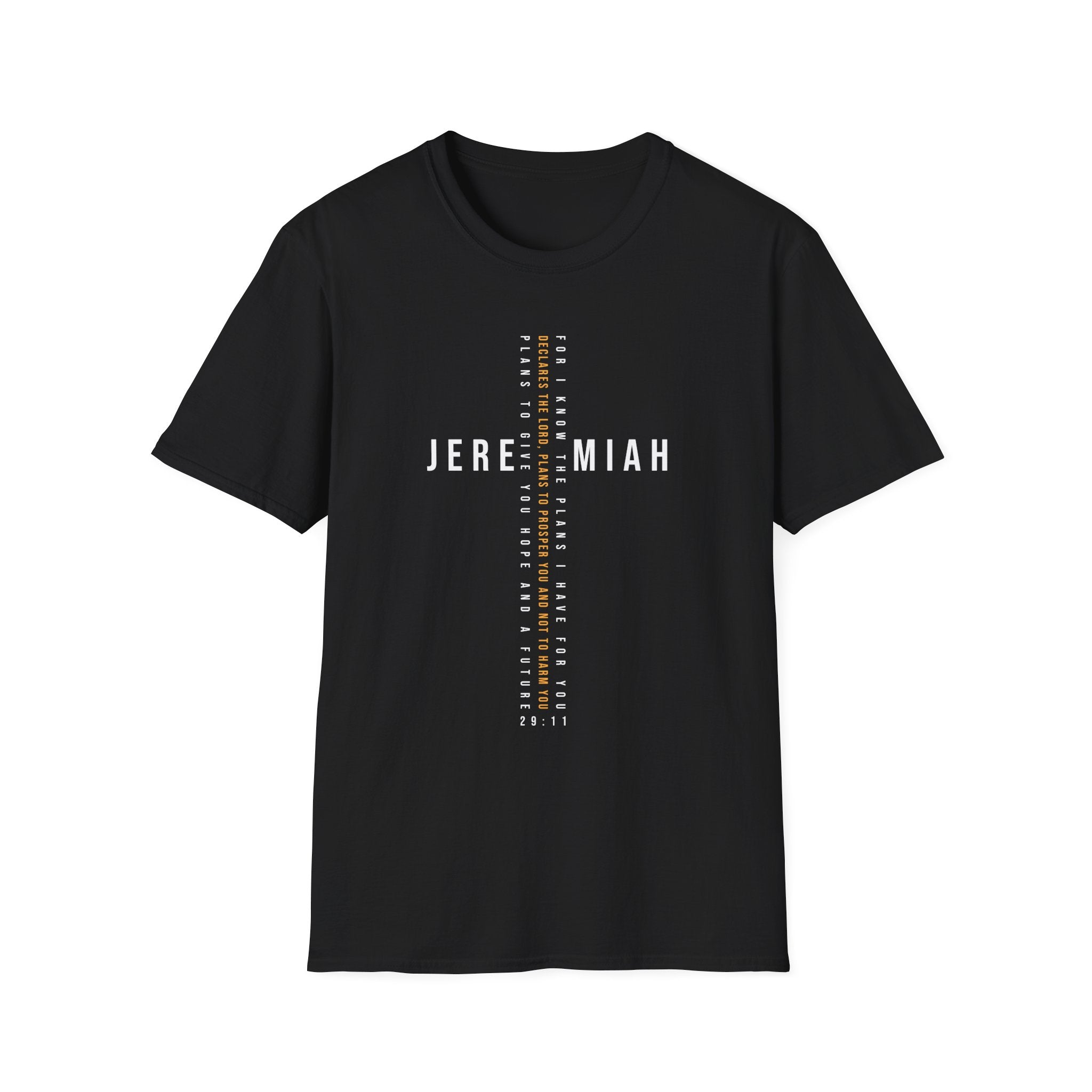 For I know The Plans Jeremiah 29:11 T-Shirt