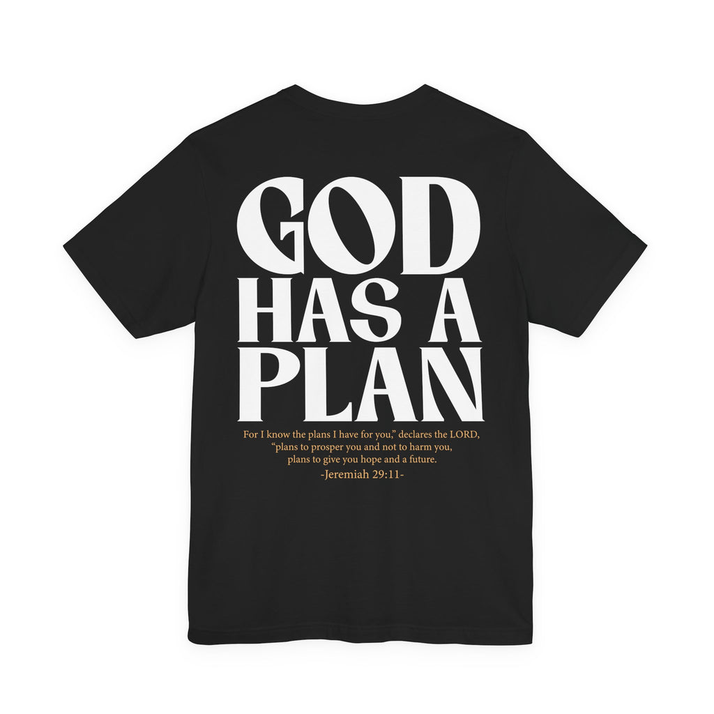 God Has a Plan Jeremiah 29:11 Front & Back Graphic T-Shirt