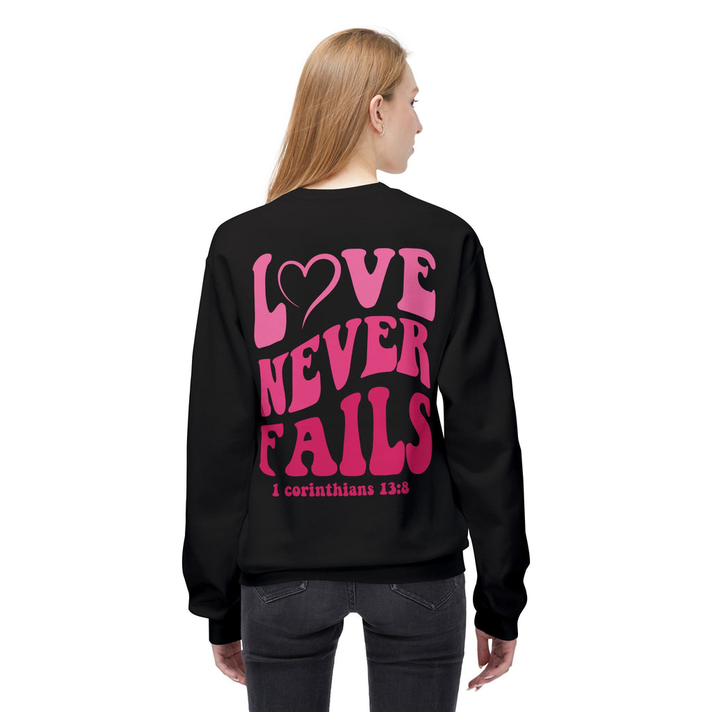 Love Never Fails Valentines Day Sweatshirt