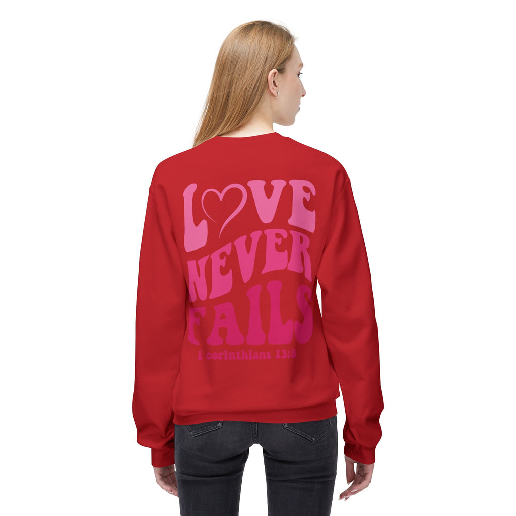Love Never Fails Valentines Day Sweatshirt
