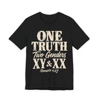 One Truth, Two Genders T-Shirt — Genesis 1:27